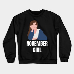 November Birthday Women November Girl Blue Crewneck Sweatshirt